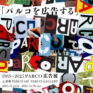 1969-2025 PARCO广告展心斋桥会场
